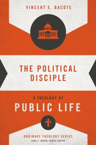 9780310516071 Political Disciple : A Theology Of Public Life