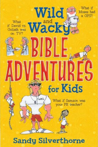 9780736956734 Wild And Wacky Bible Adventures For Kids