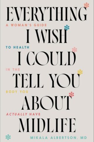 9780764242984 Everything I Wish I Could Tell You About Midlife