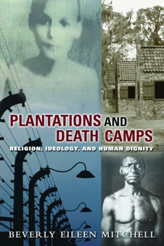 9780800663308 Plantations And Death Camps