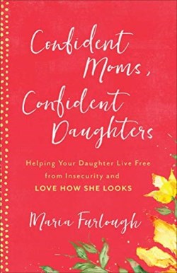 9780800735210 Confident Moms Confident Daughters