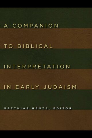 9780802803887 Companion To Biblical Interpretation In Early Judaism