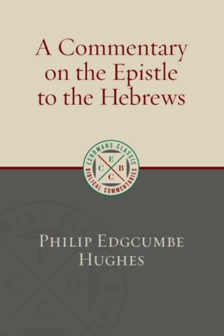 9780802877314 Commentary On The Epistle To The Hebrews