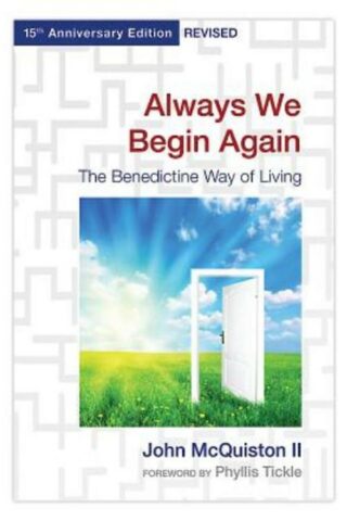 9780819224286 Always We Begin Again (Anniversary)