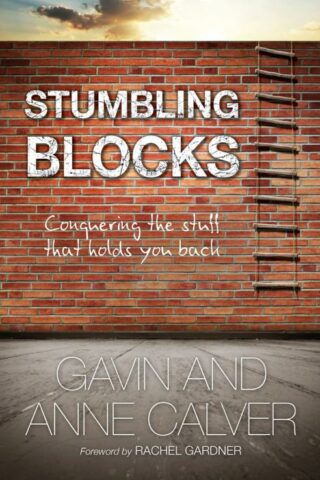 9780857212009 Stumbling Blocks : Conquering The Stuff That Holds You Back