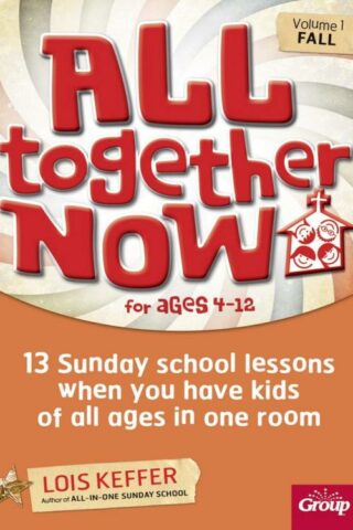 9781470776206 All Together Now For Ages 4-12 Volume 1 Fall