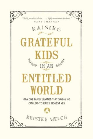 9781496405296 Raising Grateful Kids In An Entitled World