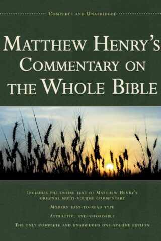 9781598562750 Matthew Henrys Commentary On The Whole Bible