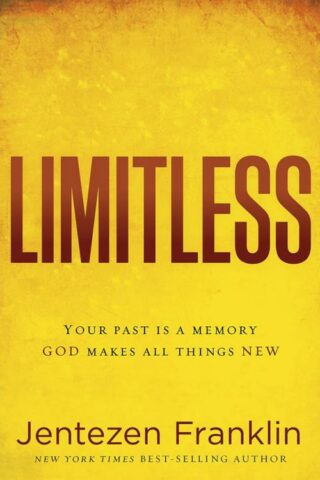 9781629986654 Limitless : Your Past Is A Memory God Makes All Things New