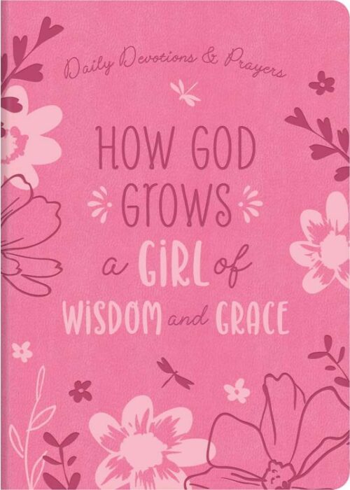 9781636099613 How God Grows A Girl Of Wisdom And Grace