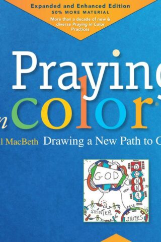 9781640601642 Praying In Color Drawing A New Path To God (Expanded)