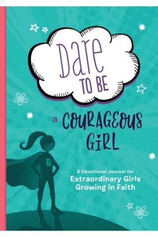 9781643526423 Dare To Be A Courageous Girl