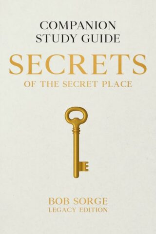 9781937725570 Secrets Of The Secret Place Legacy Edition Companion Study Guide (Student/Study