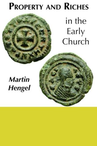 9780800612016 Property And Riches In The Early Church