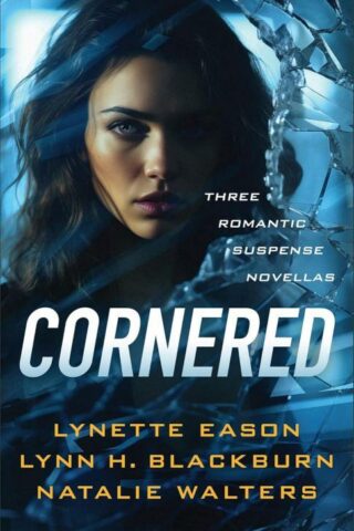 9780800746339 Cornered : Three Romantic Suspense Novellas