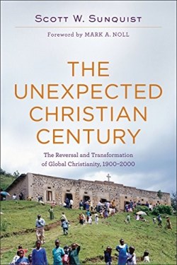 9780801097461 Unexpected Christian Century