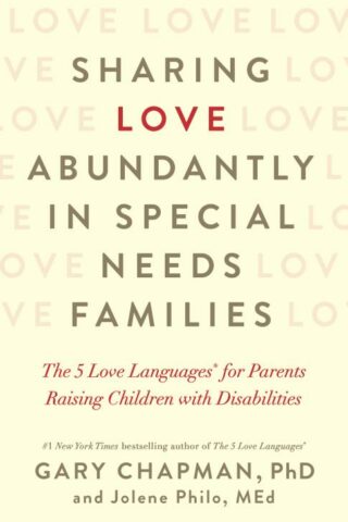 9780802418623 Sharing Love Abundantly In Special Needs Families