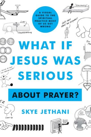 9780802424167 What If Jesus Was Serious About Prayer