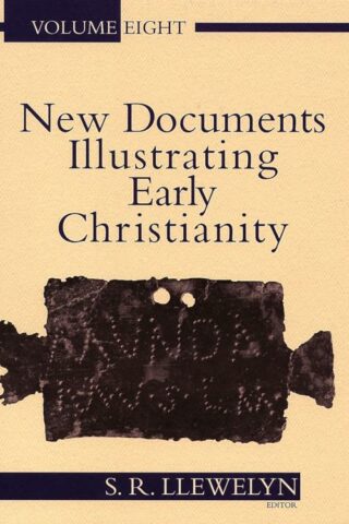 9780802845184 New Documents Illustrating Early Christianity 8