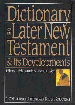 9780830817795 Dictionary Of The Later New Testament And Its Developments