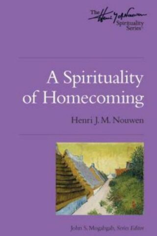 9780835811149 Spirituality Of Homecoming