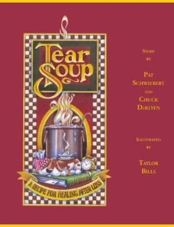 9780961519766 Tear Soup : A Recipe For Healing After Loss