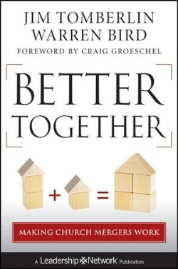 9781118131305 Better Together : Making Church Meregers Work