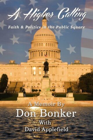 9781400329052 Higher Calling : Faith And Politics In The Public Square