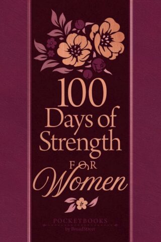 9781424569182 100 Days Of Strength For Women