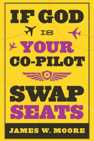 9781426702570 If God Is Your Co Pilot Swap Seats