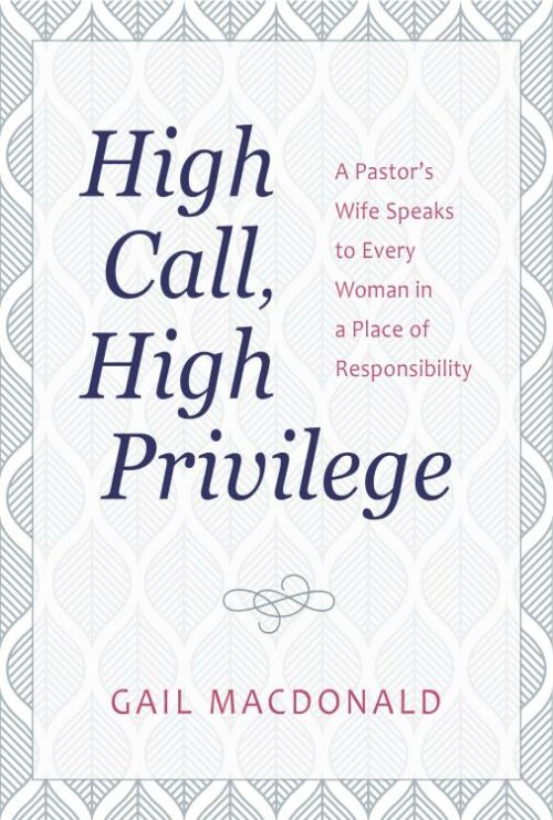 9781565635579 High Call High Privilege (Revised)