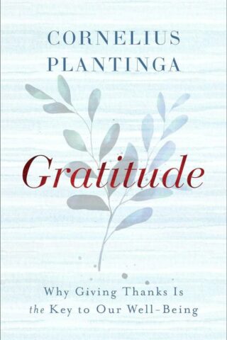 9781587436222 Gratitude : Why Giving Thanks Is The Key To Our Well-Being