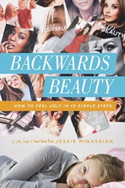 9781612916293 Backwards Beauty : How To Feel Ugly In 10 Simple Steps