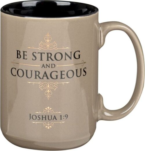 1220000325838 Be Strong And Courageous Joshua 1:9