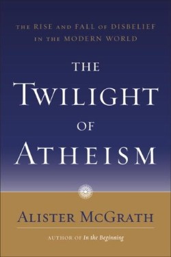 9780385500623 Twilight Of Atheism