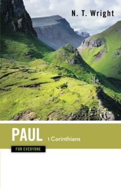 9780664227913 Paul For Everyone 1 Corinthians (Reprinted)