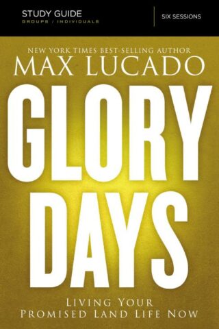 9780718035976 Glory Days Study Guide (Student/Study Guide)