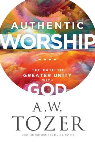 9780764240287 Authentic Worship : The Path To Greater Unity With God