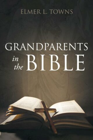 9780768475944 Grandparents In The Bible