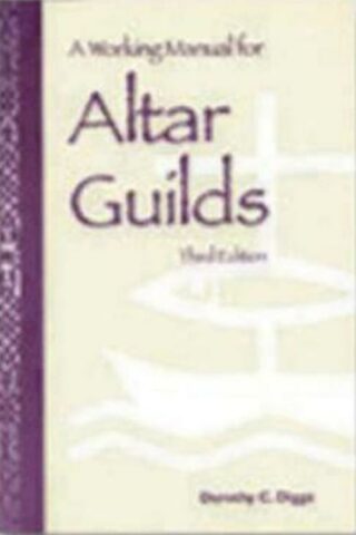 9780819214553 Working Manual For Altar Guilds (Reprinted)