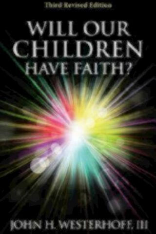 9780819228000 Will Our Children Have Faith (Expanded)