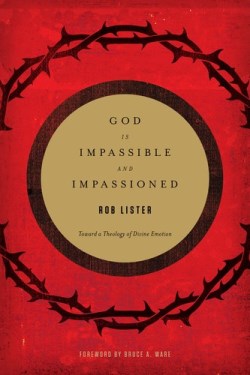 9781433532412 God Is Impassible And Impassioned