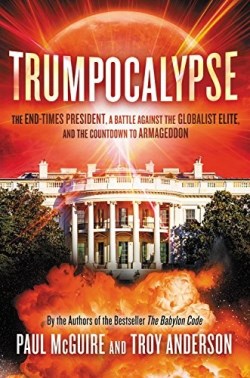 9781478993582 Trumpocalypse : The End-Times President A Battle Against The Globalist Elit