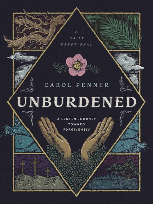 9781513813585 Unburdened : A Lenten Journey Toward Forgiveness