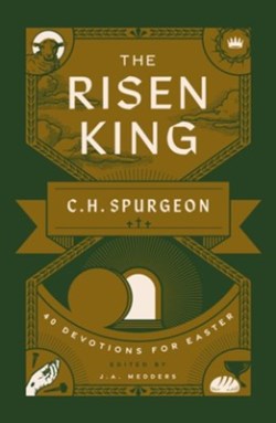 9781802541298 Risen King : 40 Devotions For Easter