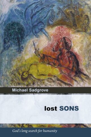 9780281062140 Lost Sons : God's Long Search For Humanity