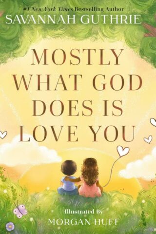 9780310160281 Mostly What God Does Is Love You