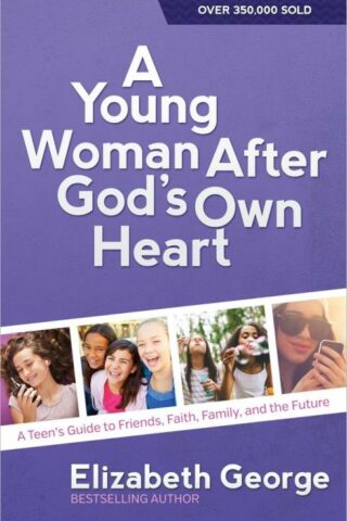 9780736959742 Young Woman After Gods Own Heart