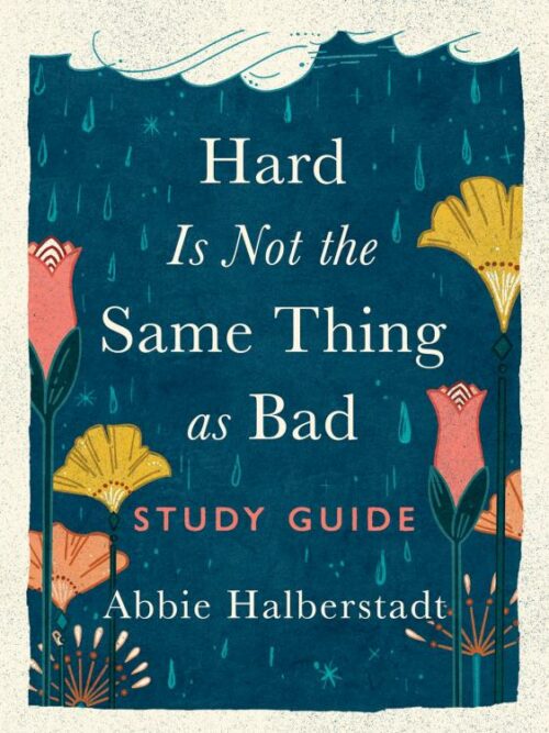 9780736991018 Hard Is Not The Same Thing As Bad Study Guide (Student/Study Guide)