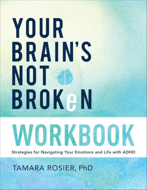 9780800746001 Your Brains Not Broken Workbook (Workbook)